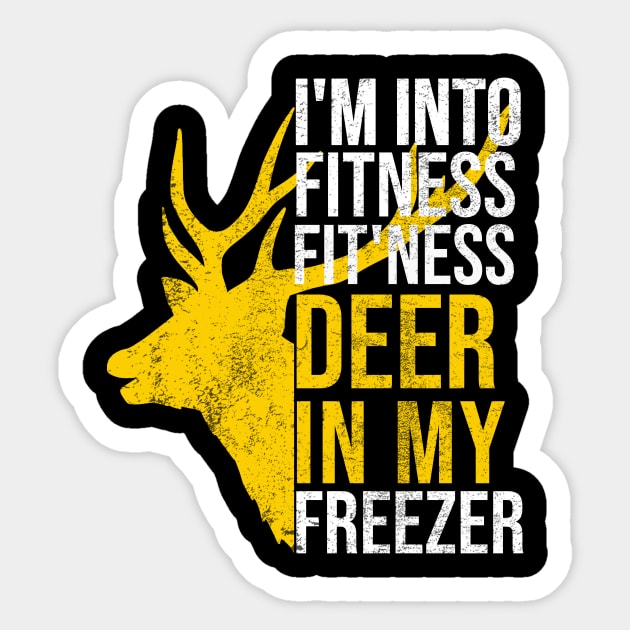 I'm Into Fitness Fit'Ness Deer In My Freezer Funny Hunter Sticker by hs studio